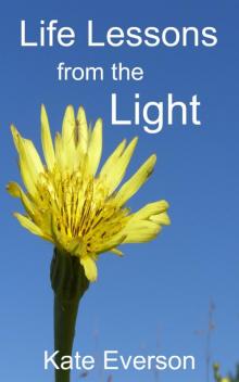      Life Lessons from the Light