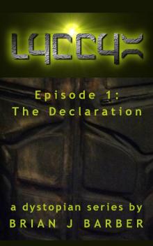      LYCCYX Episode 1: The Declaration