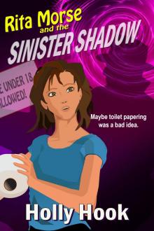      Rita Morse and the Sinister Shadow
