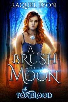      Foxblood #1: A Brush with the Moon