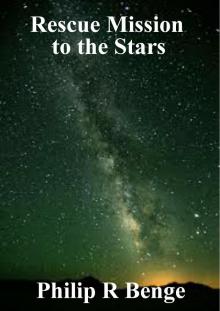      Rescue Mission to the Stars