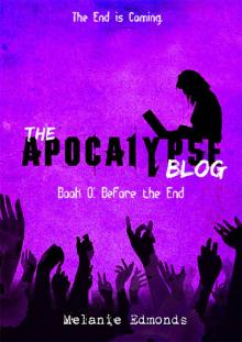      The Apocalypse Blog Book 0: Before the End
