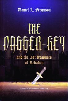      The Dagger-Key and The Lost Treasures of Kebadon