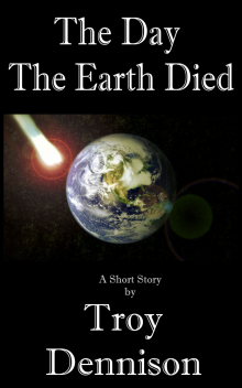      The Day The Earth Died