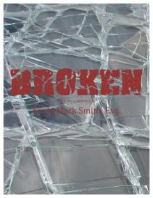      Broken: A story of hope and forgiveness