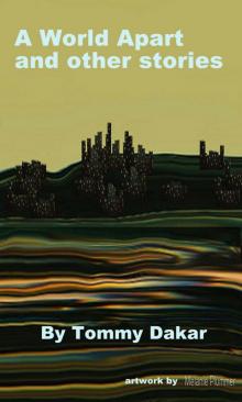      A World Apart and Other Stories