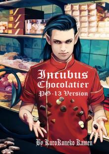      Incubus Chocolatier PG-13 Version