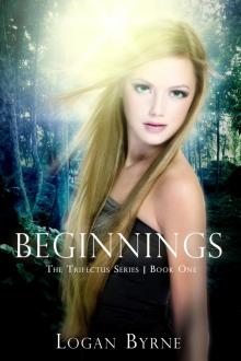      Beginnings (The Trifectus Series - Book One)