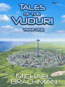      Tales of the Vuduri: Year One