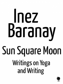      Sun Square Moon writings on yoga and writing