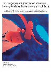      Kurungabaa - a Journal of Literature, History, and Ideas from the Sea - Vol1(1) 2008