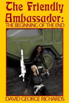      The Friendly Ambassador: The Beginning of the End