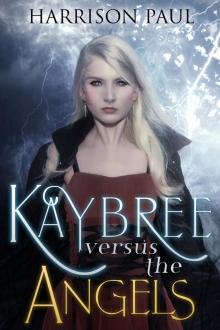     Kaybree Versus the Angels