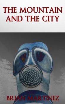      The Mountain and The City, Part I