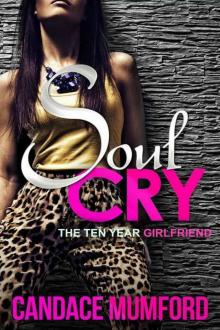      Soul Cry: The Ten Year Girlfriend
