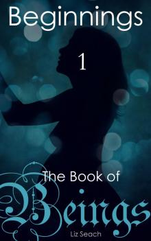      The Book of Beings: Beginnings (Episode One)