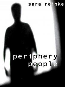      The Periphery People