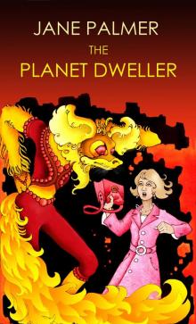      The Planet Dweller
