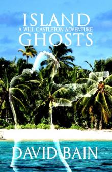      Island Ghosts: A Will Castleton Adventure