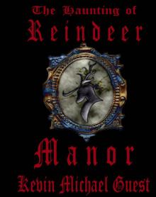      The Haunting of Reindeer Manor