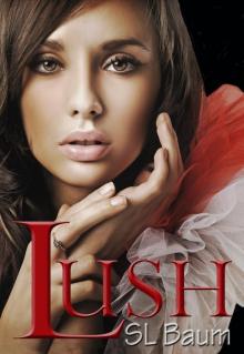      Lush (a YA Dystopian novel)