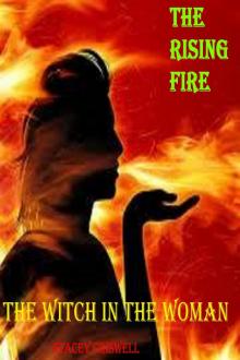      The Rising Fire (The Witch in the Woman Book One)