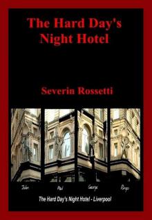      The Hard Day's Night Hotel