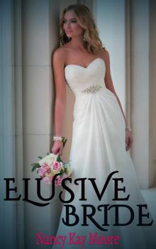      Elusive Bride