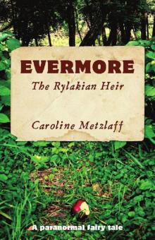      Evermore: The Rylakian Heir