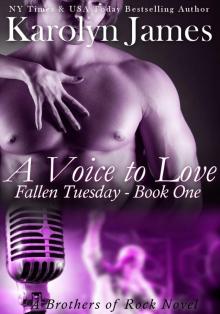      A Voice to Love (Fallen Tuesday Book One) (A Brothers of Rock Novel)