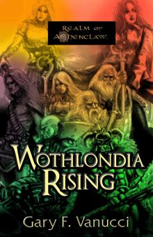      Wothlondia Rising: The Anthology