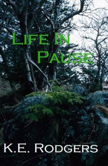      Life In Pause