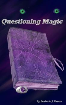      Questioning Magic