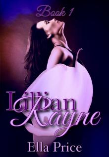      Lillian Rayne Trilogy: Book 1