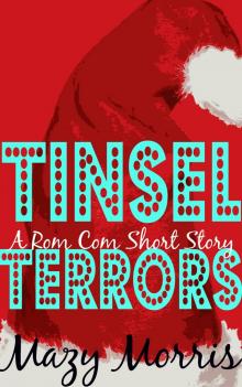      Tinsel Terrors: A Rom Com Short Story