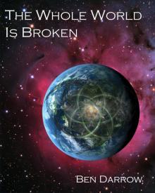      The Whole World Is Broken