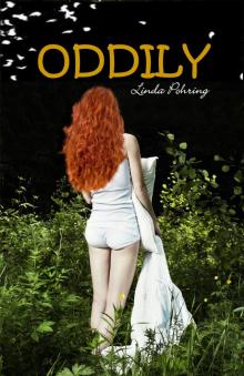      Oddily