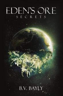      Eden's Ore - Secrets