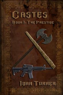      Castes Book 1: The Prestige