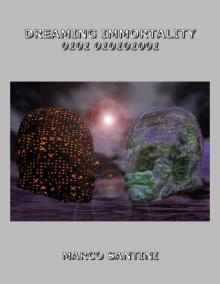      Dreaming Immortality
