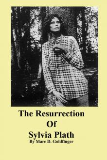      The Resurrection of Sylvia Plath