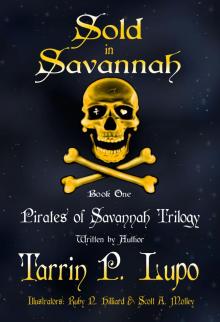     Pirates of Savannah Trilogy: Book One, Sold in Savannah - Young Adult Action Adventure Historical Fiction