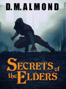      Secrets of the Elders (Chronicles of Acadia: Book I)
