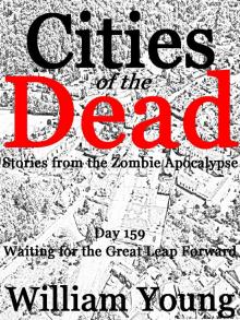      Waiting for the Great Leap Forward (Cities of the Dead)