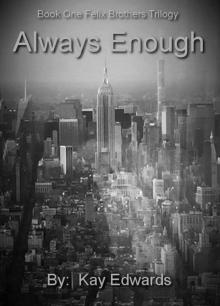      Always Enough