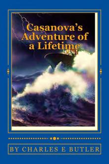      Casanova's Adventure of a Lifetme