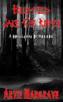      Hunted - Jake The Ripper