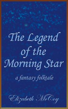      The Legend of the Morning Star