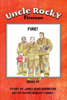      Uncle Rocky, Fireman - Book 1 - Fire!