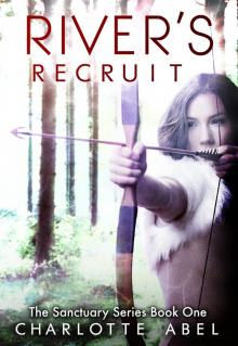      Rivers Recruit (Sanctuary Series Book One)